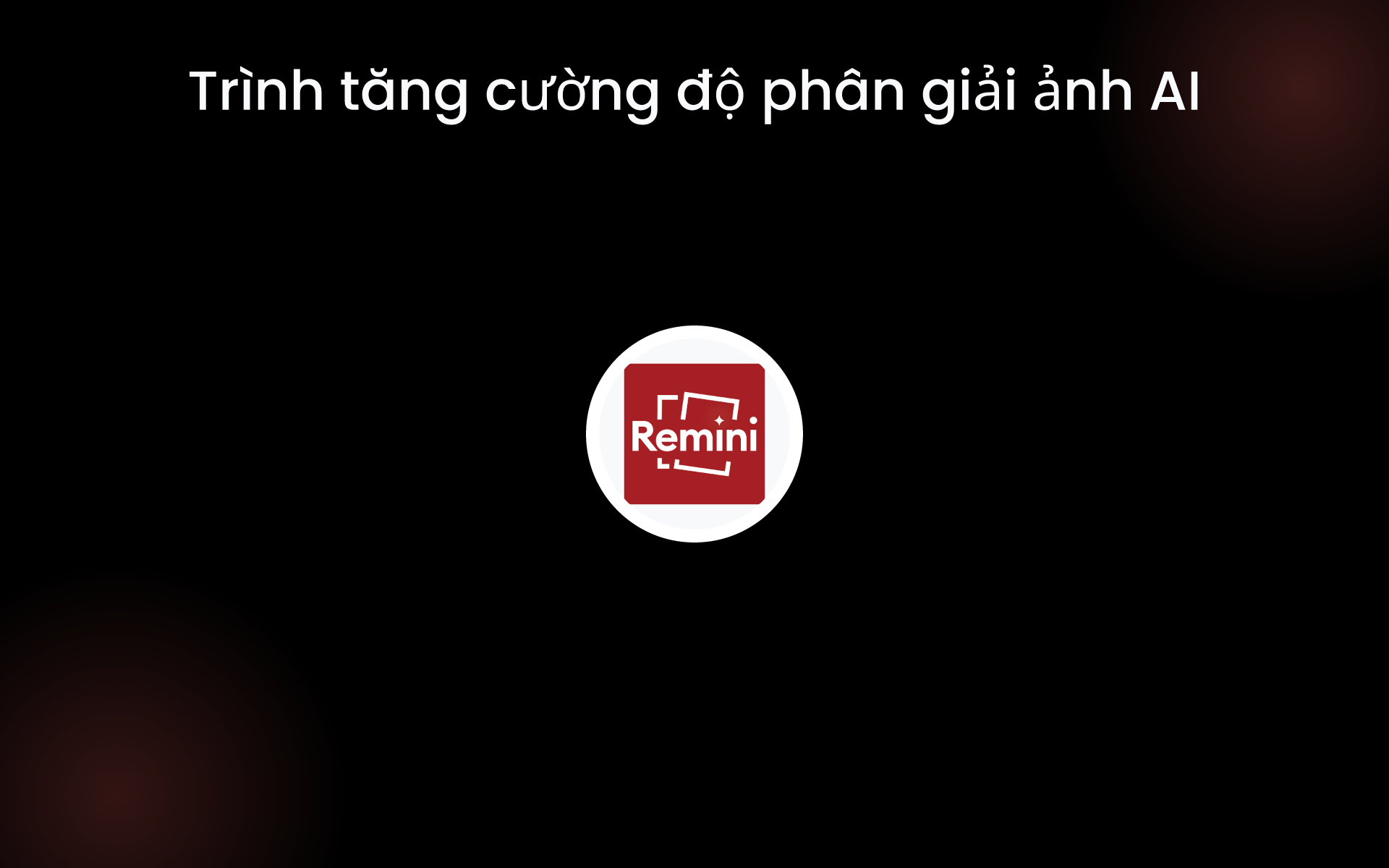 Trình tăng cường độ phân giải ảnh AI tools