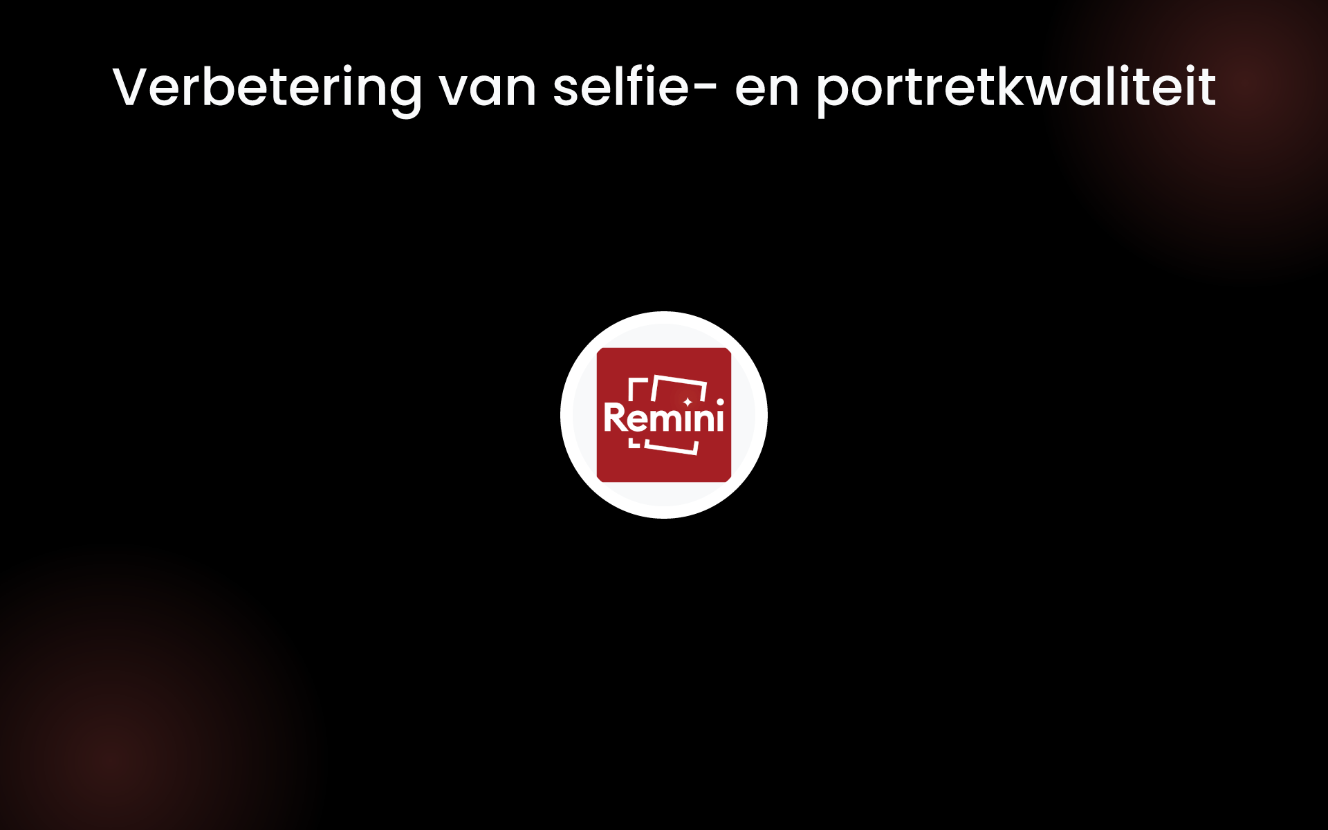 Verbetering van selfie- en portretkwaliteit tools