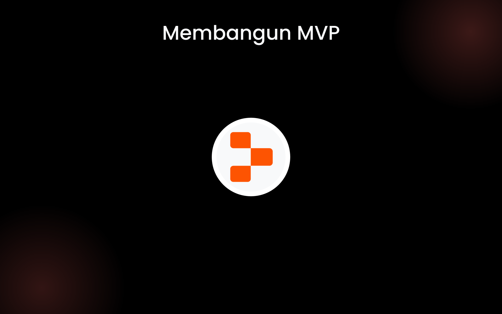 Membangun MVP tools Membangun MVP tools