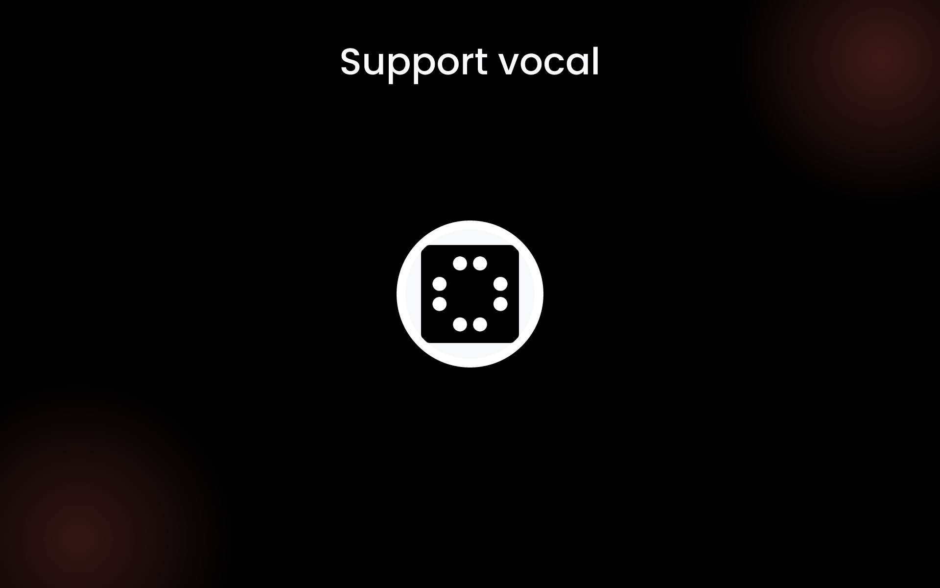 Support vocal tools