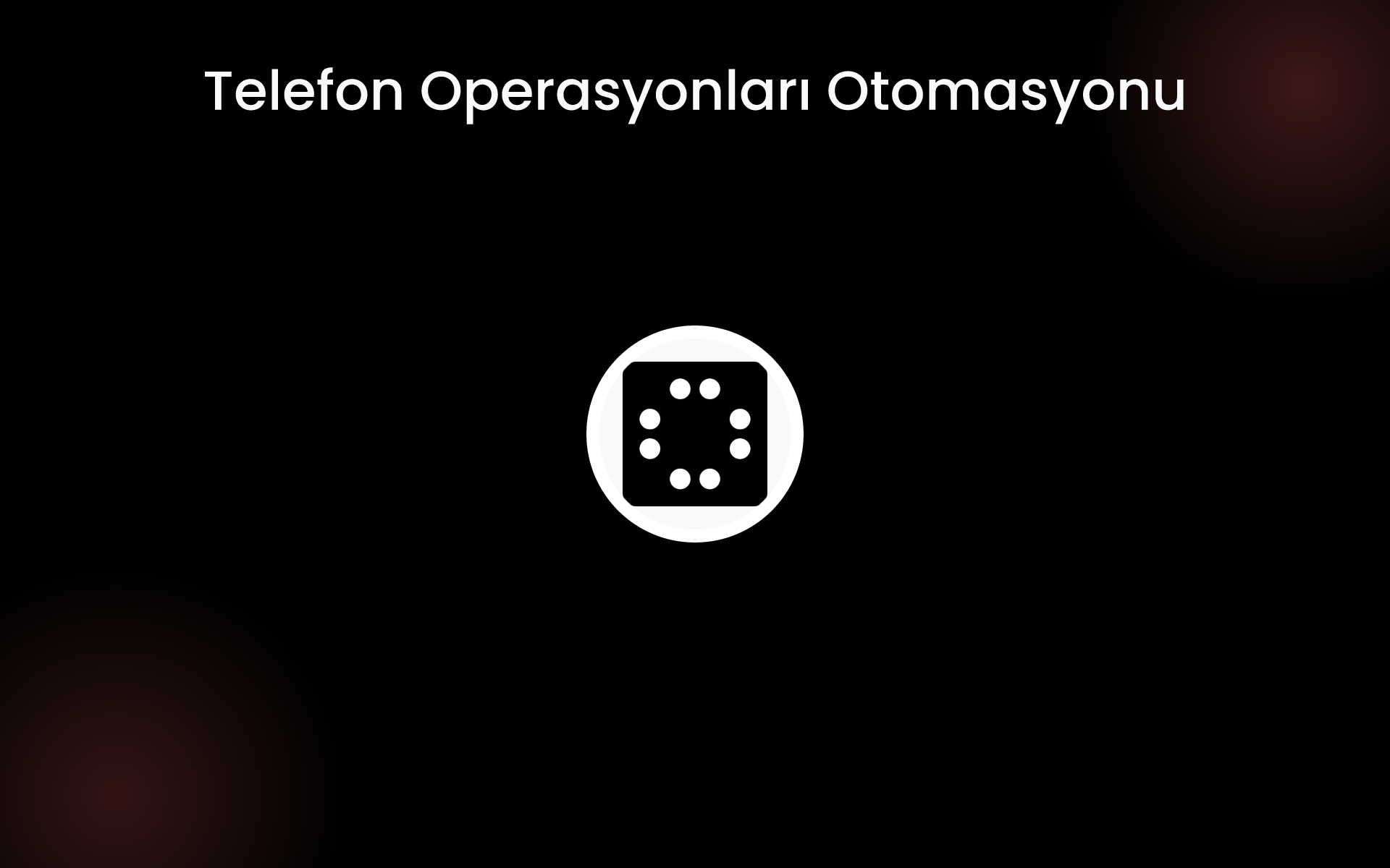 Telefon Operasyonları Otomasyonu tools Telefon Operasyonları Otomasyonu tools