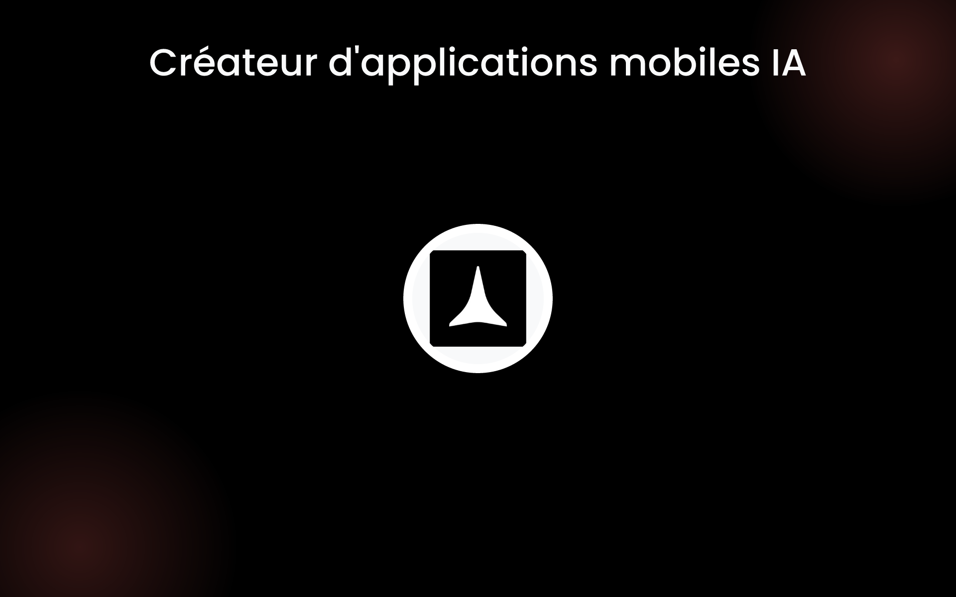 Créateur d'applications mobiles IA tools Créateur d'applications mobiles IA tools
