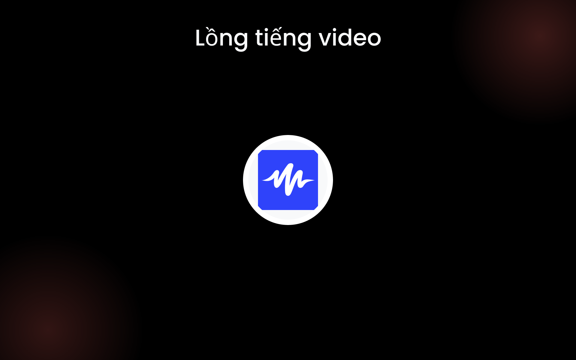 Lồng tiếng video tools