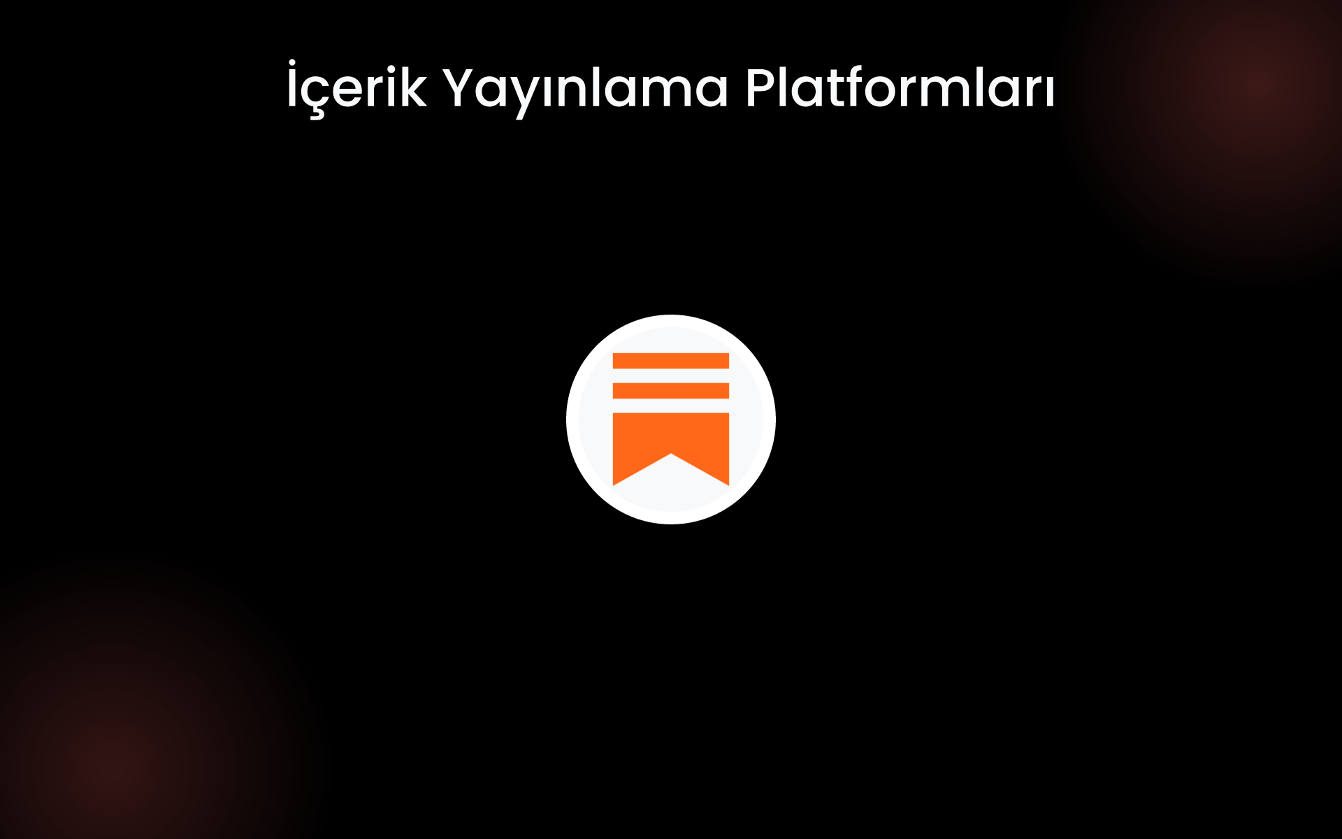 İçerik Yayınlama Platformları tools İçerik Yayınlama Platformları tools