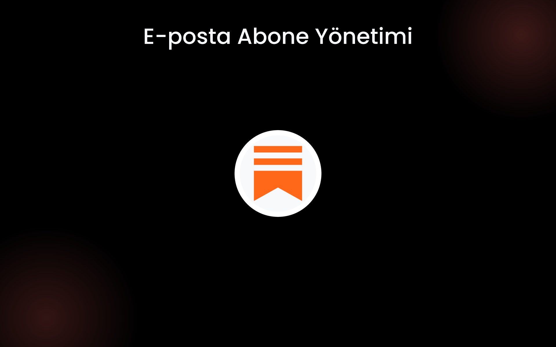E-posta Abone Yönetimi tools