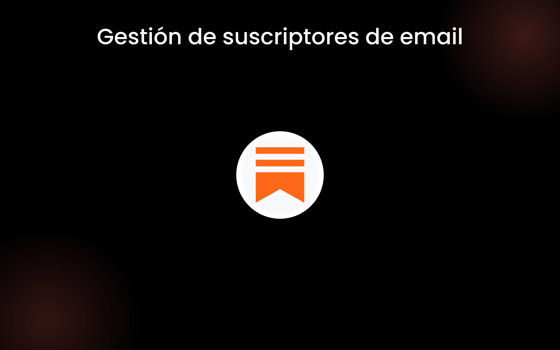 Gestión de suscriptores de email tools