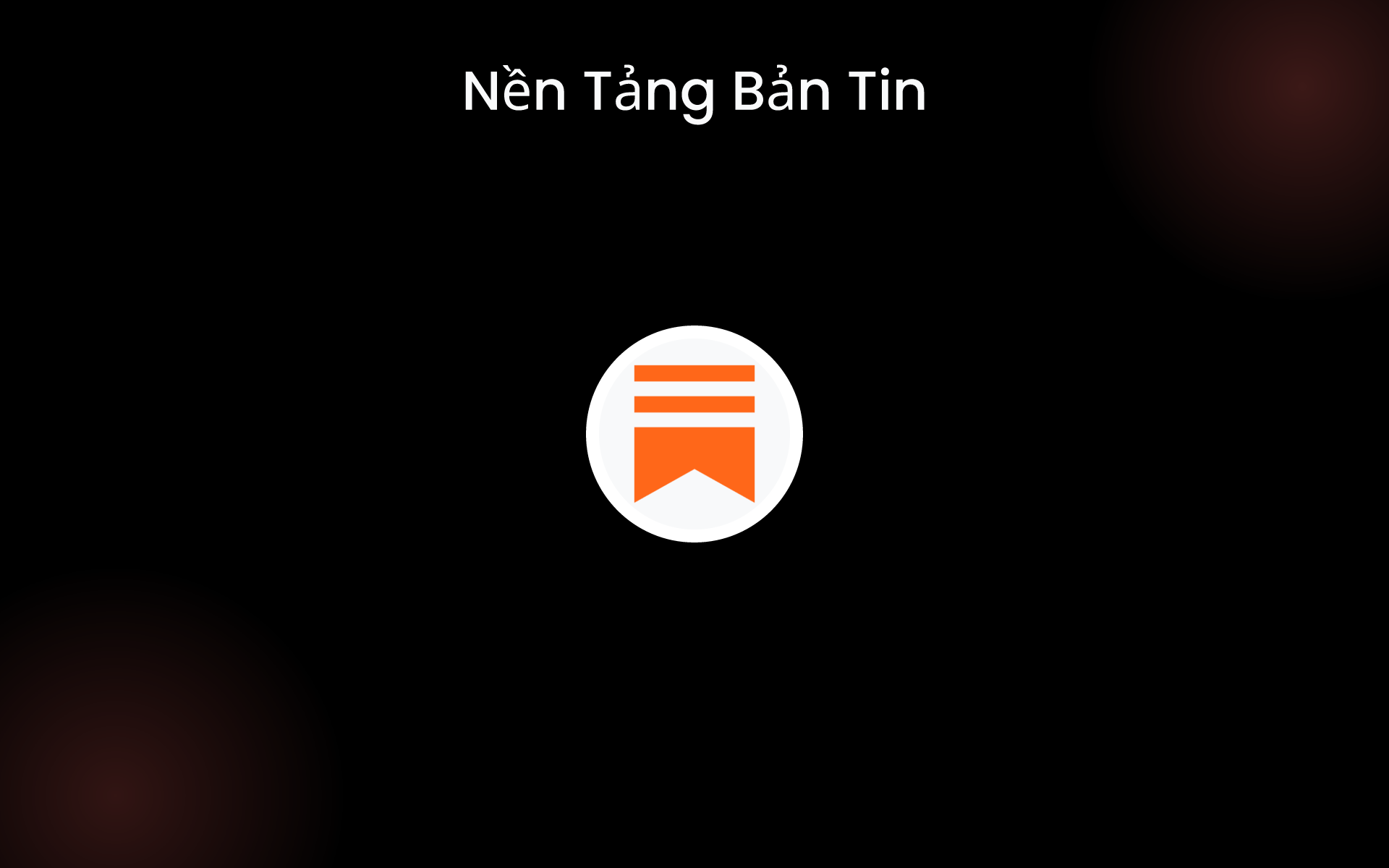 Nền Tảng Bản Tin tools Nền Tảng Bản Tin tools