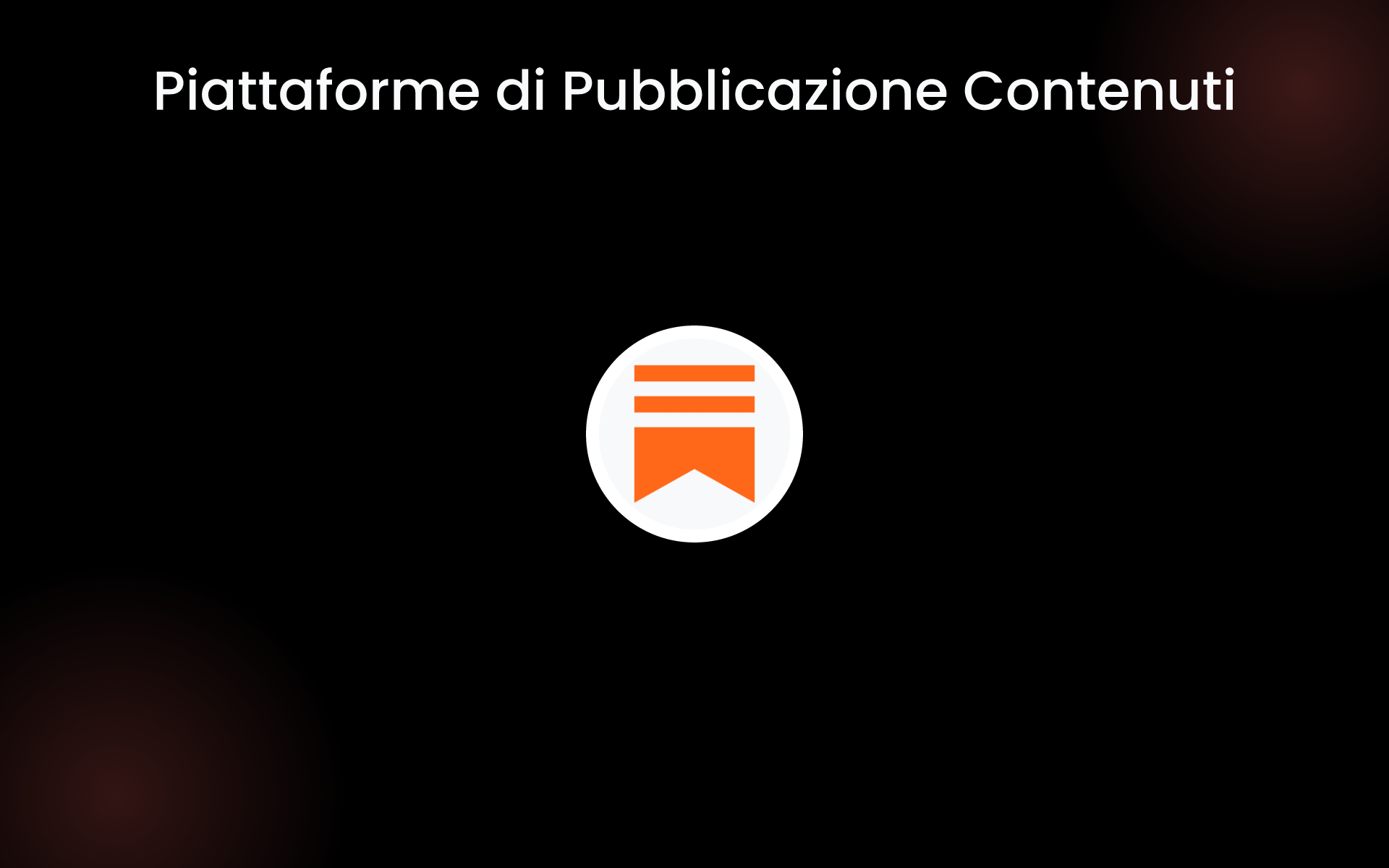 Piattaforme di Pubblicazione Contenuti tools