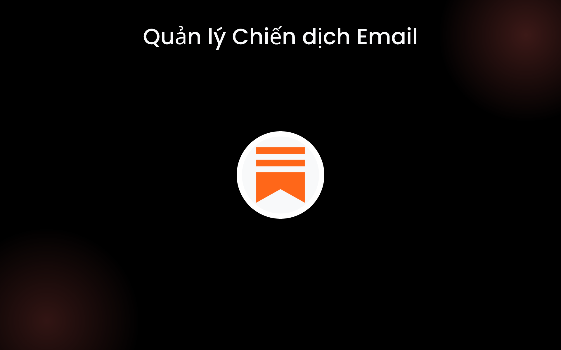 Quản lý Chiến dịch Email tools Quản lý Chiến dịch Email tools