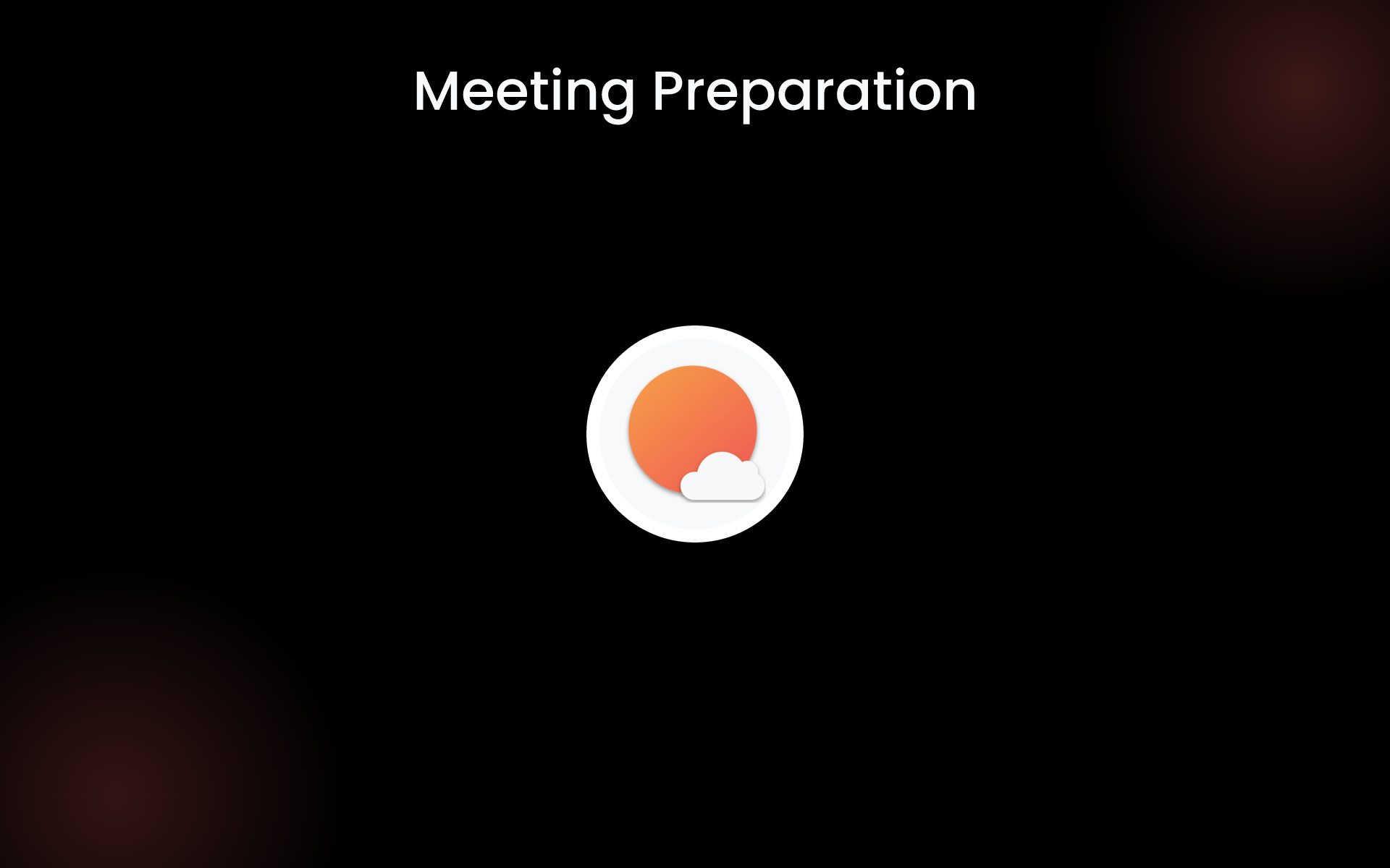 Meeting Preparation tools