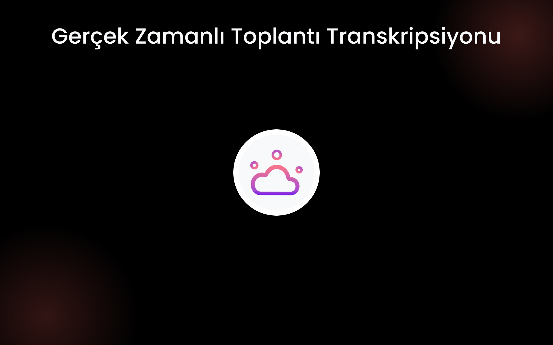 Gerçek Zamanlı Toplantı Transkripsiyonu tools Gerçek Zamanlı Toplantı Transkripsiyonu tools