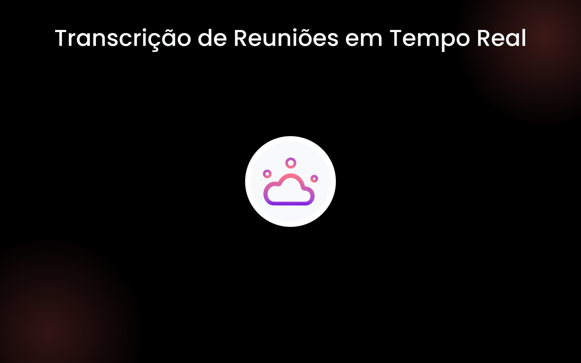 Transcrição de Reuniões em Tempo Real tools