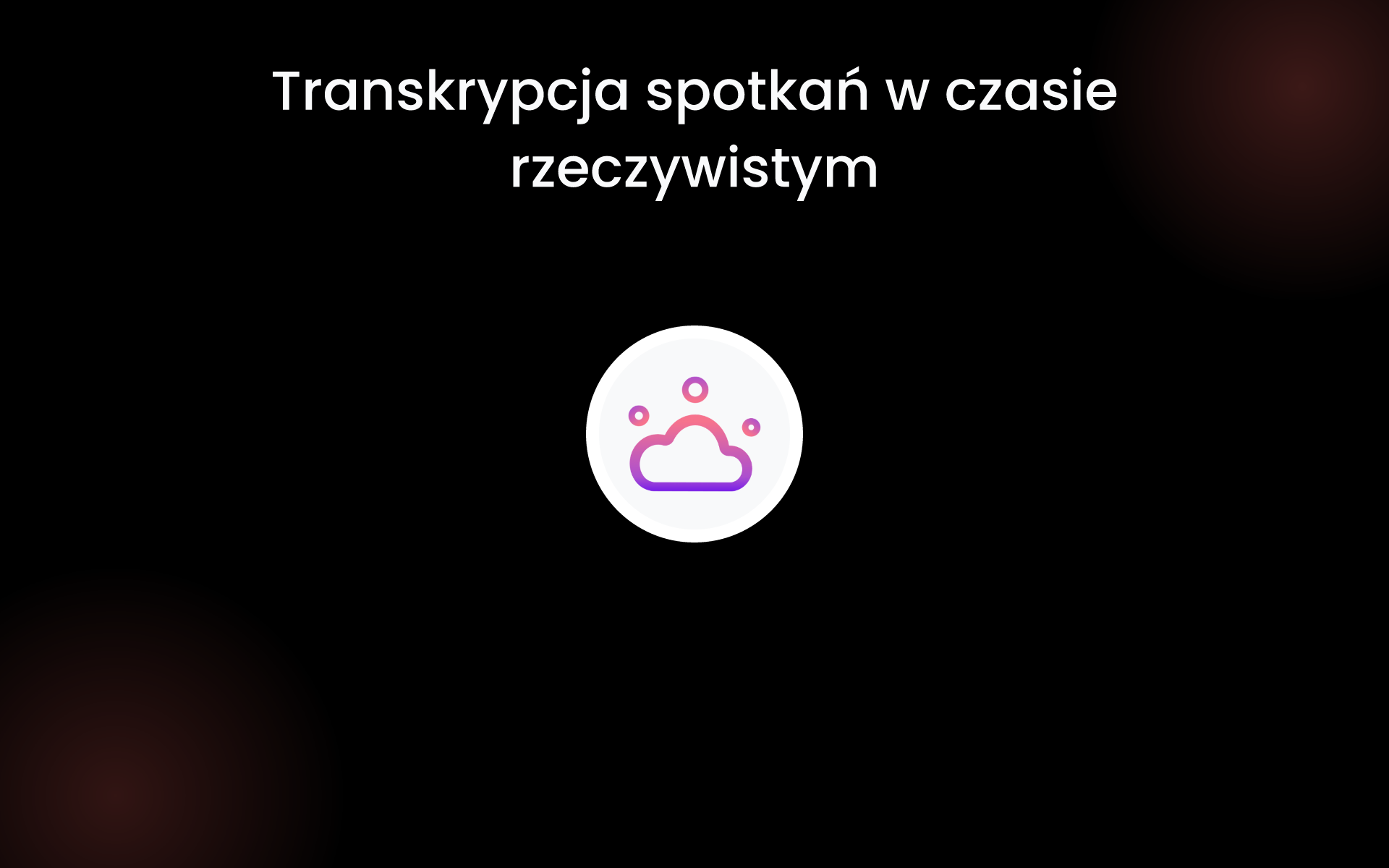Transkrypcja spotkań w czasie rzeczywistym tools