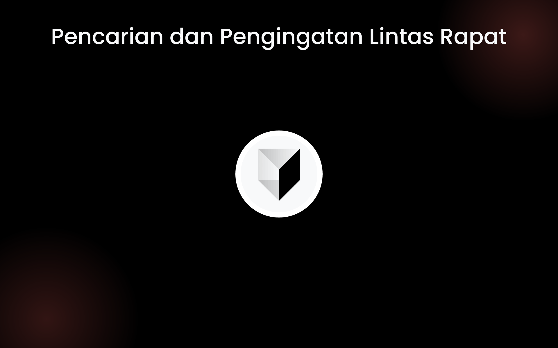Pencarian dan Pengingatan Lintas Rapat tools Pencarian dan Pengingatan Lintas Rapat tools