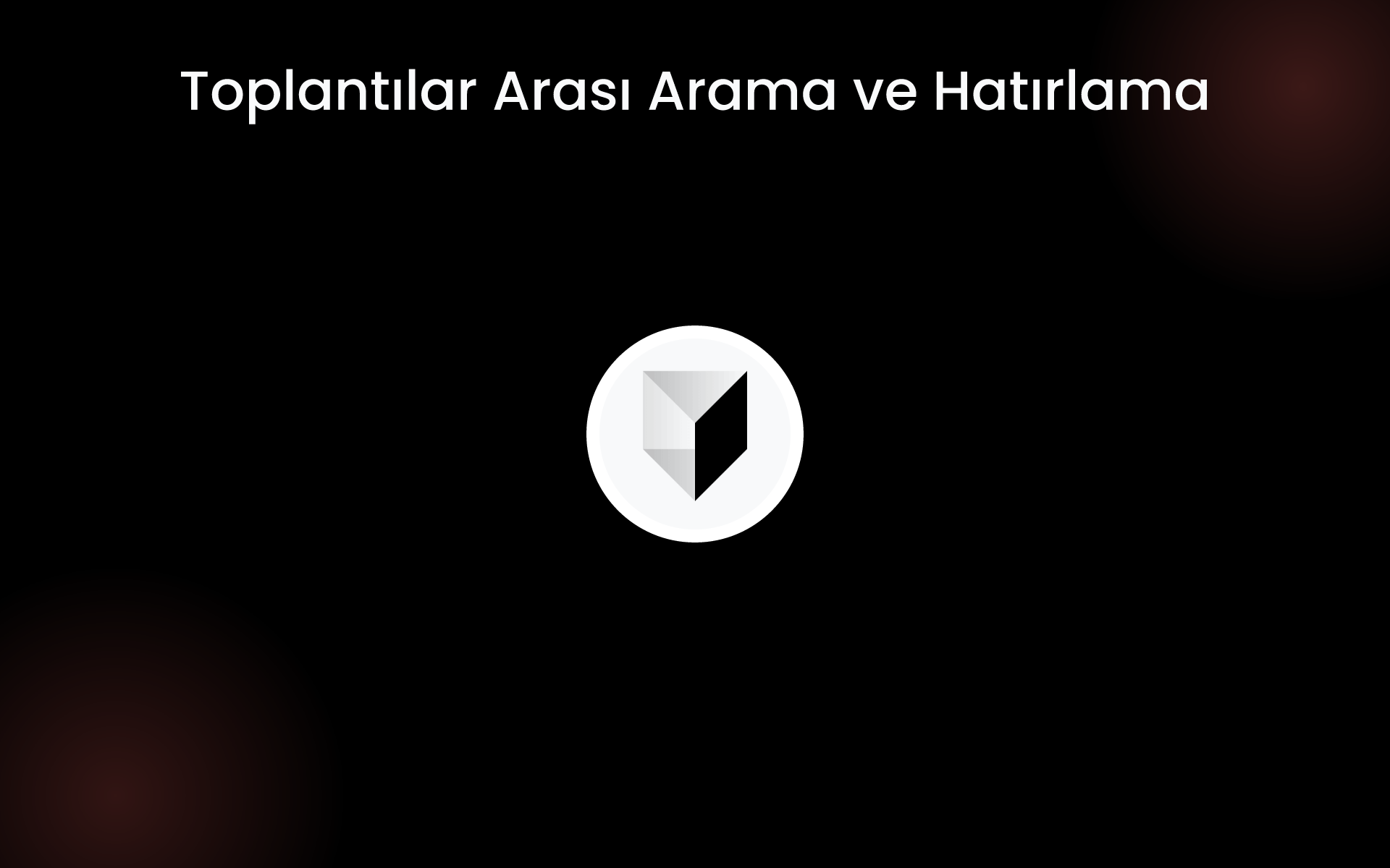 Toplantılar Arası Arama ve Hatırlama tools