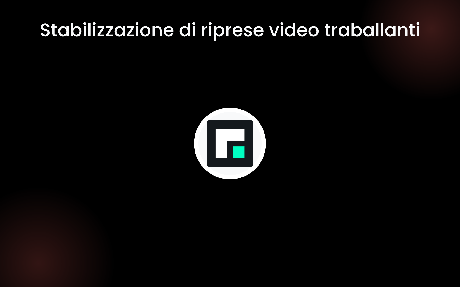 Stabilizzazione di riprese video traballanti tools Stabilizzazione di riprese video traballanti tools