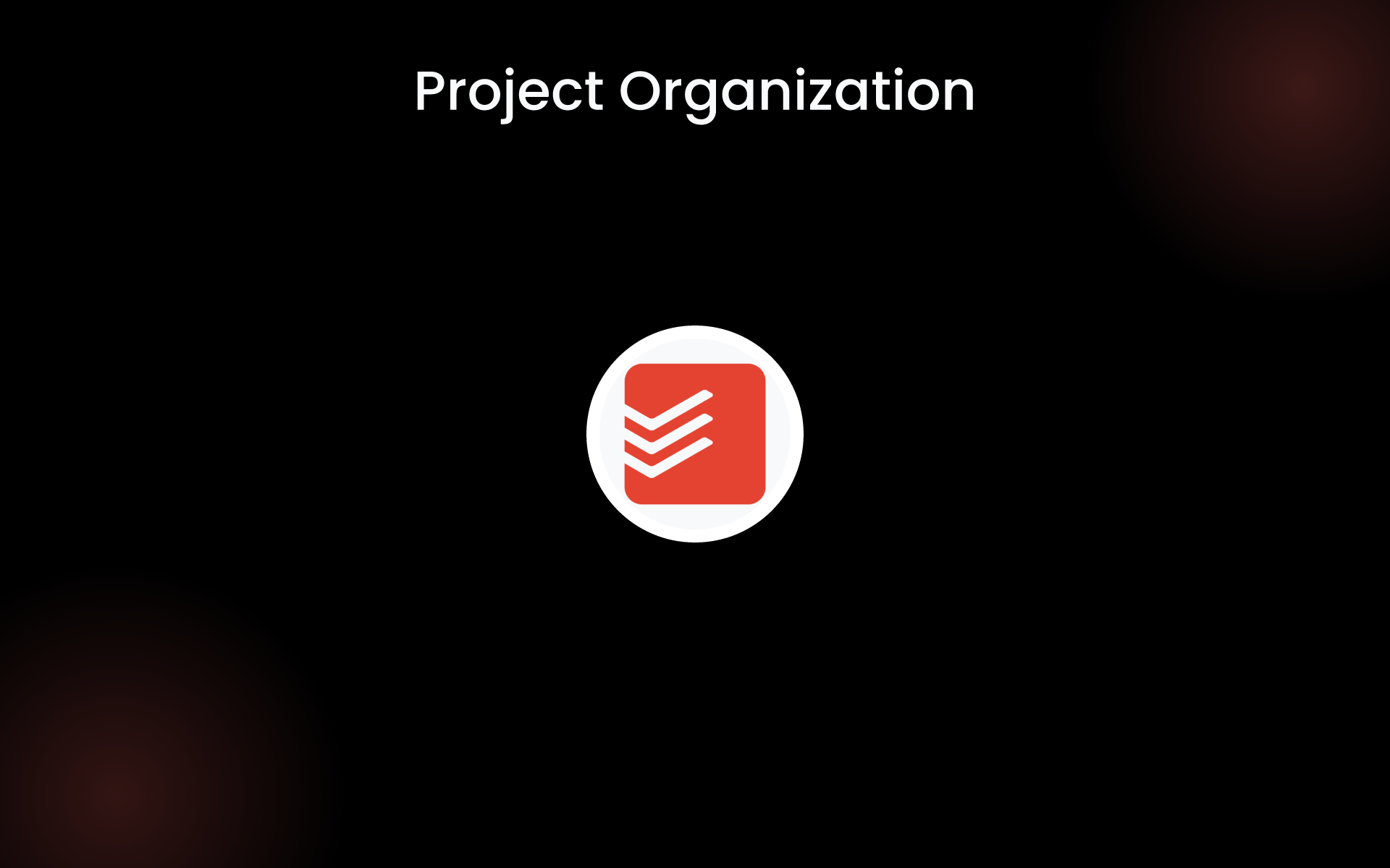 Project Organization tools
