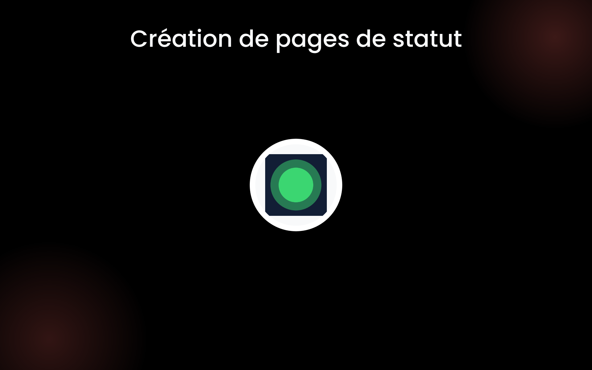 Création de pages de statut tools Création de pages de statut tools
