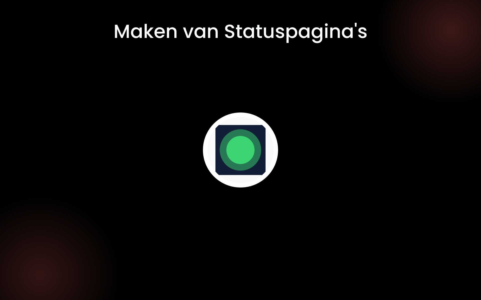 Maken van Statuspagina's tools Maken van Statuspagina's tools