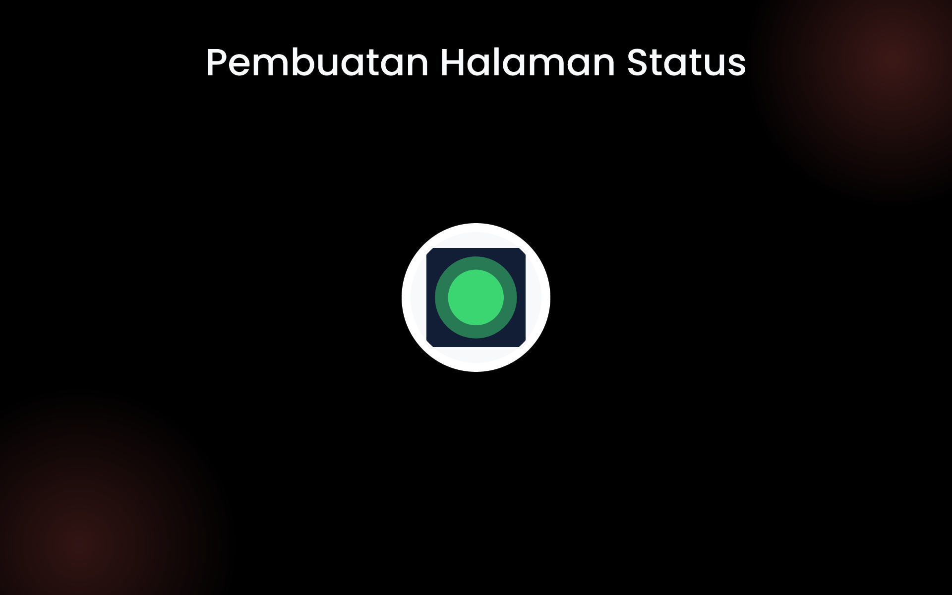Pembuatan Halaman Status tools