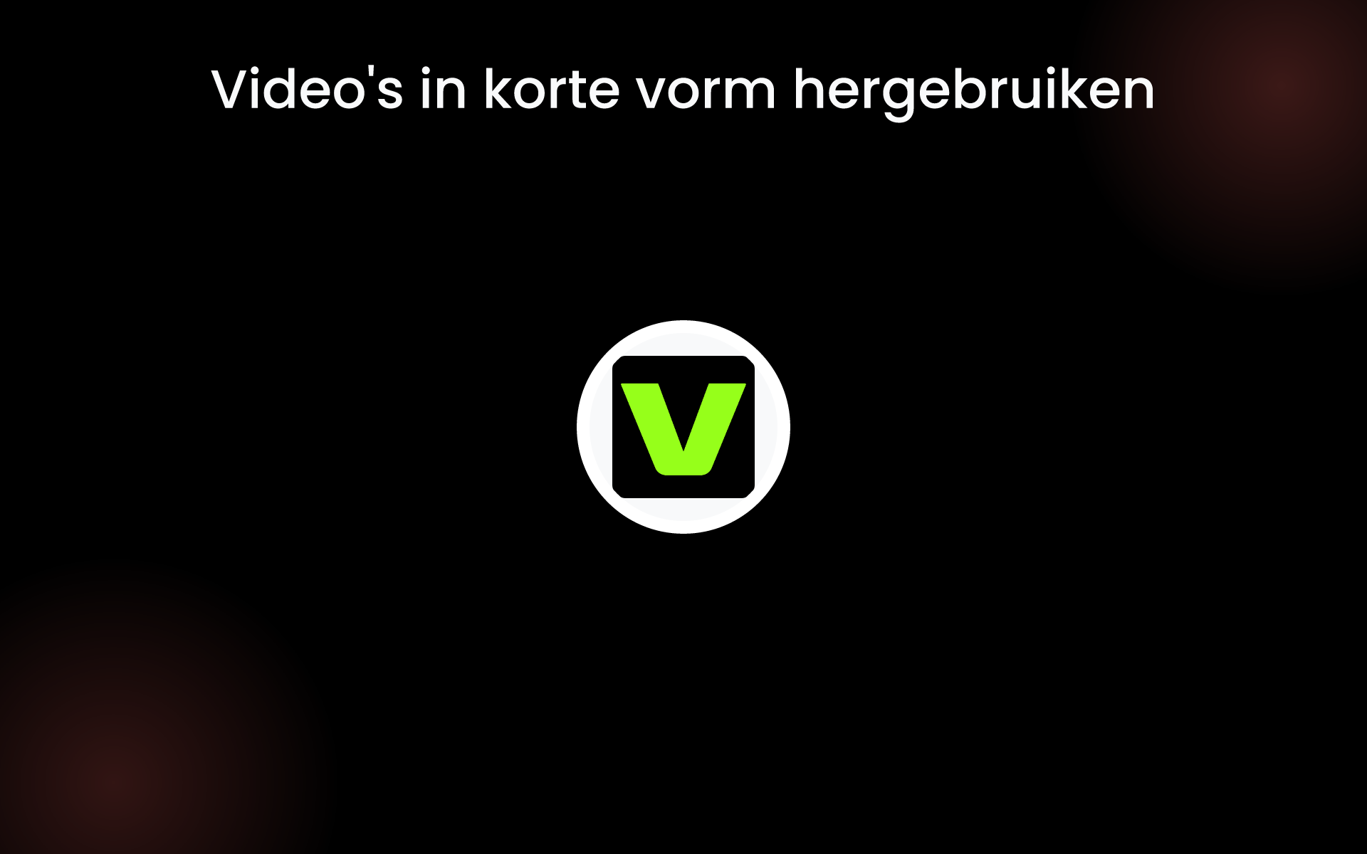 Video's in korte vorm hergebruiken tools Video's in korte vorm hergebruiken tools