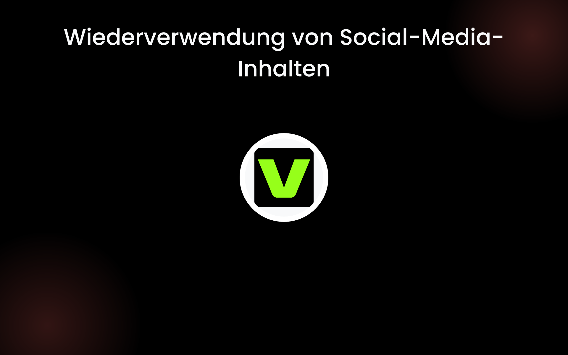 Wiederverwendung von Social-Media-Inhalten tools Wiederverwendung von Social-Media-Inhalten tools