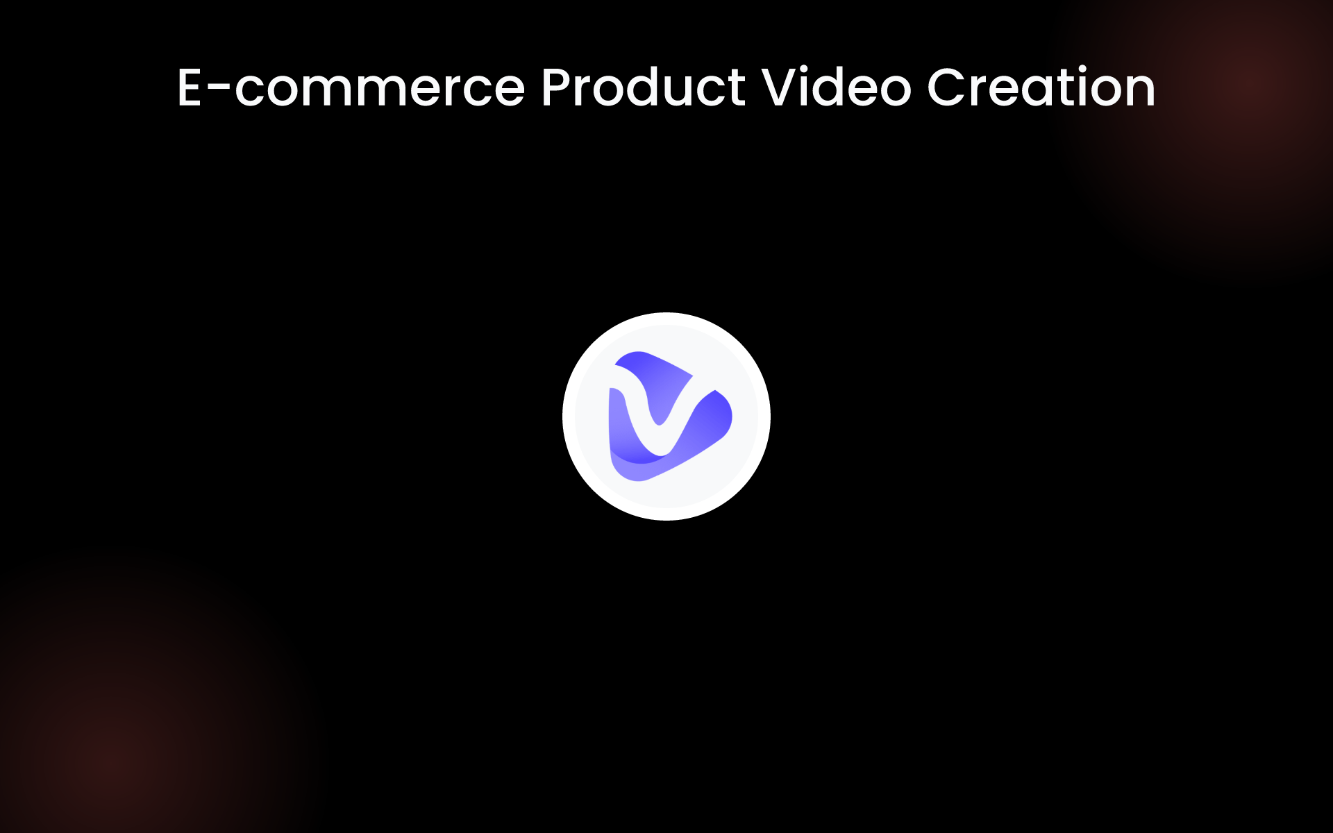 E-commerce Product Video Creation tools
