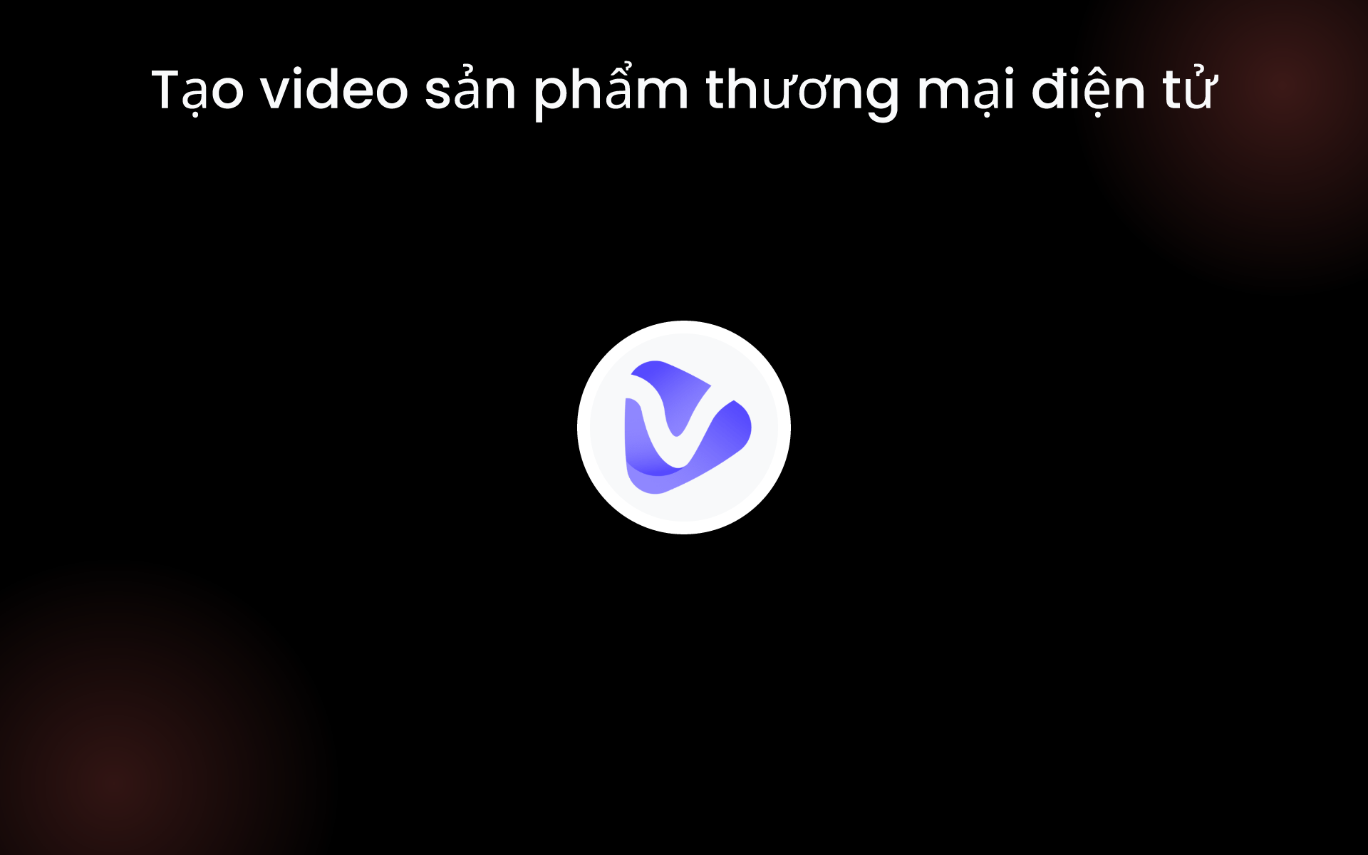 Tạo video sản phẩm thương mại điện tử tools Tạo video sản phẩm thương mại điện tử tools