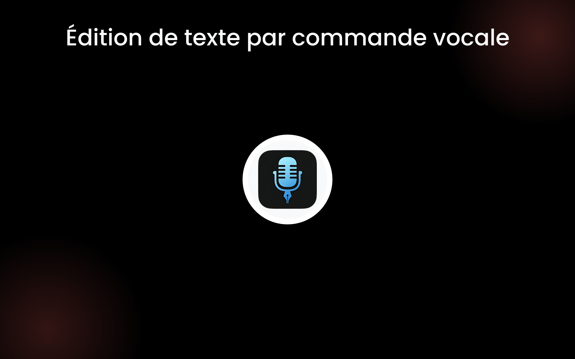 Édition de texte par commande vocale tools Édition de texte par commande vocale tools