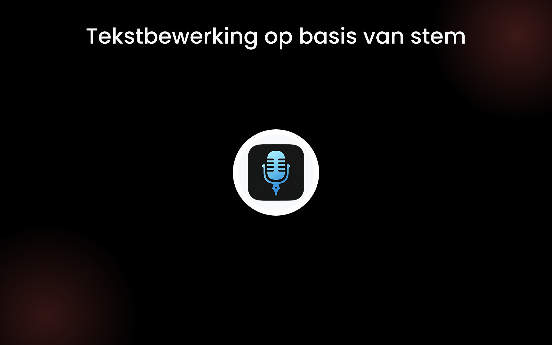 Tekstbewerking op basis van stem tools