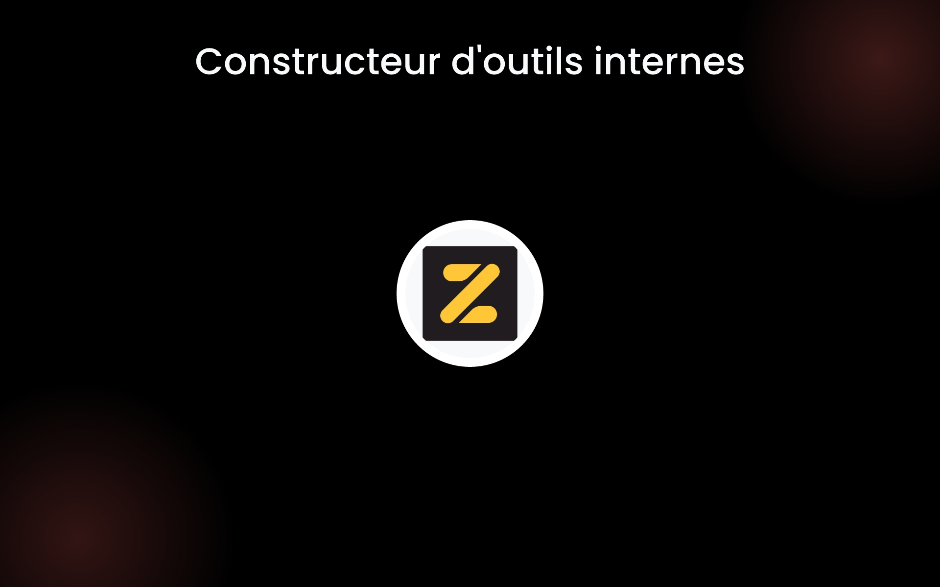 Constructeur d'outils internes tools Constructeur d'outils internes tools
