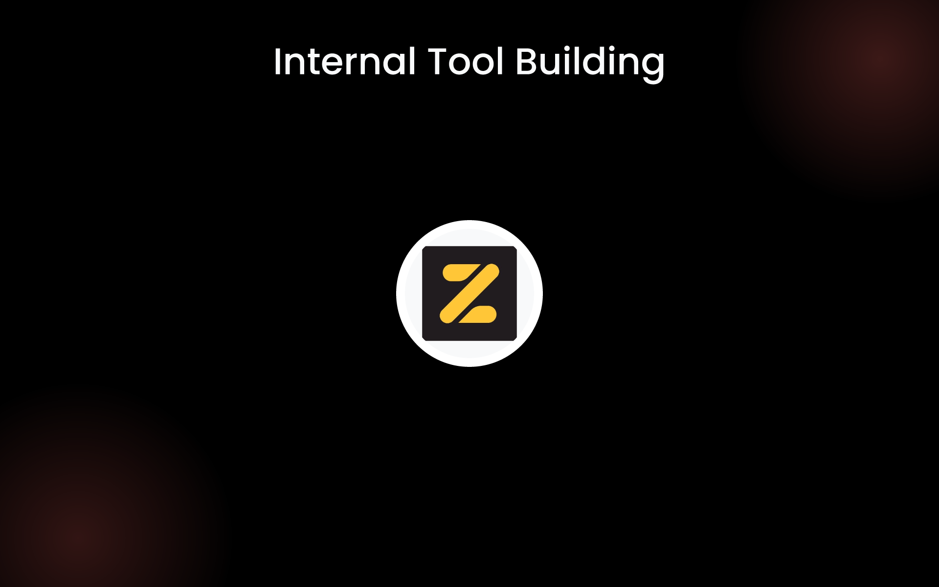 Internal Tool Building tools Internal Tool Building tools