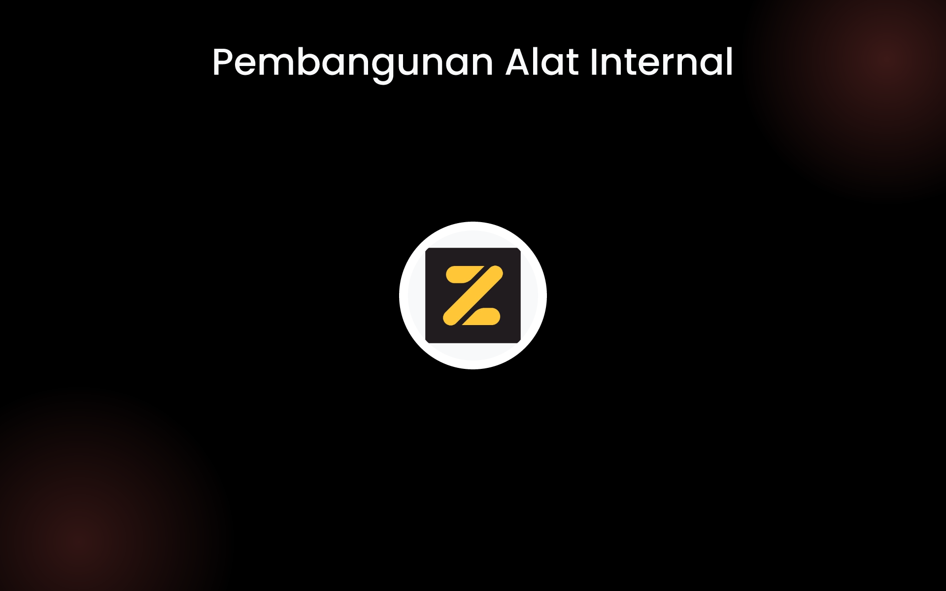 Pembangunan Alat Internal tools