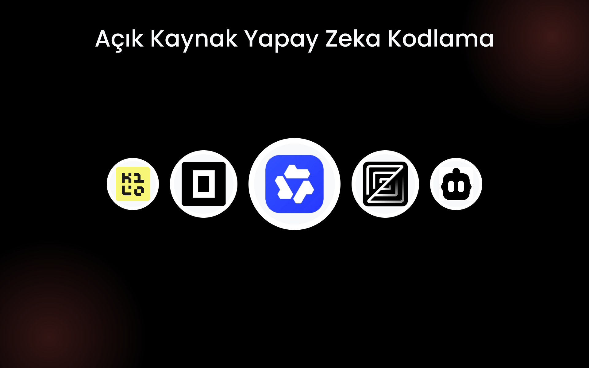 Açık Kaynak Yapay Zeka Kodlama tools Açık Kaynak Yapay Zeka Kodlama tools