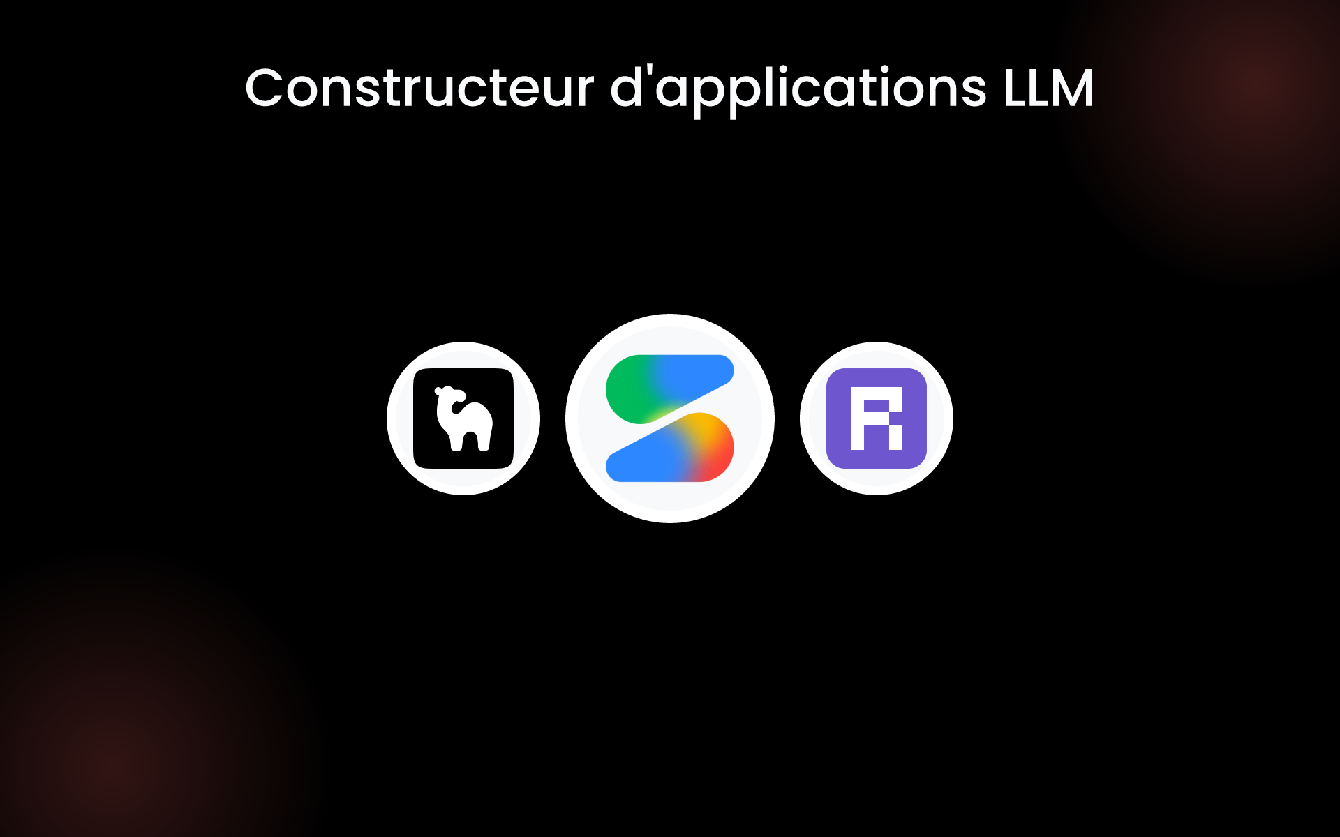 Constructeur d'applications LLM tools Constructeur d'applications LLM tools