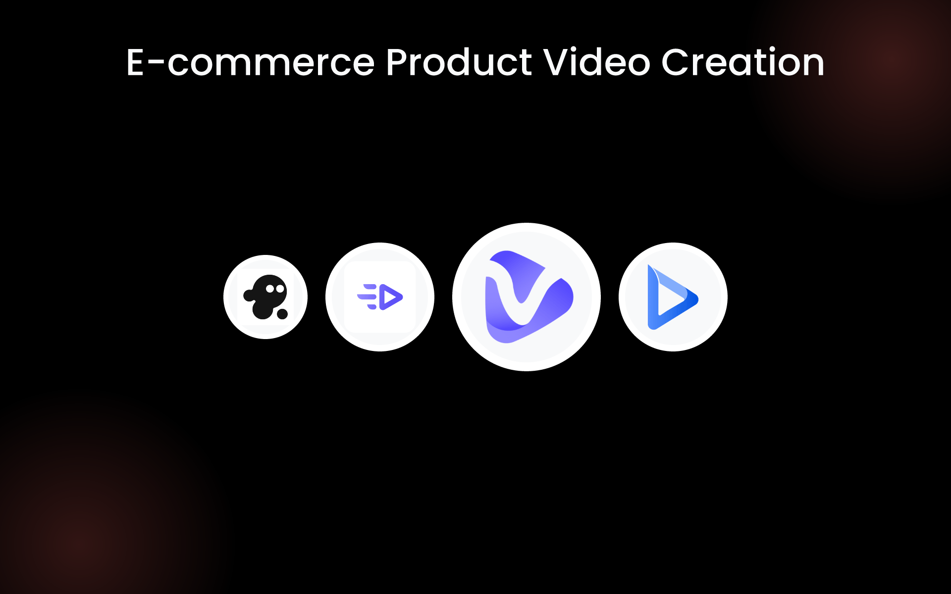 E-commerce Product Video Creation tools E-commerce Product Video Creation tools