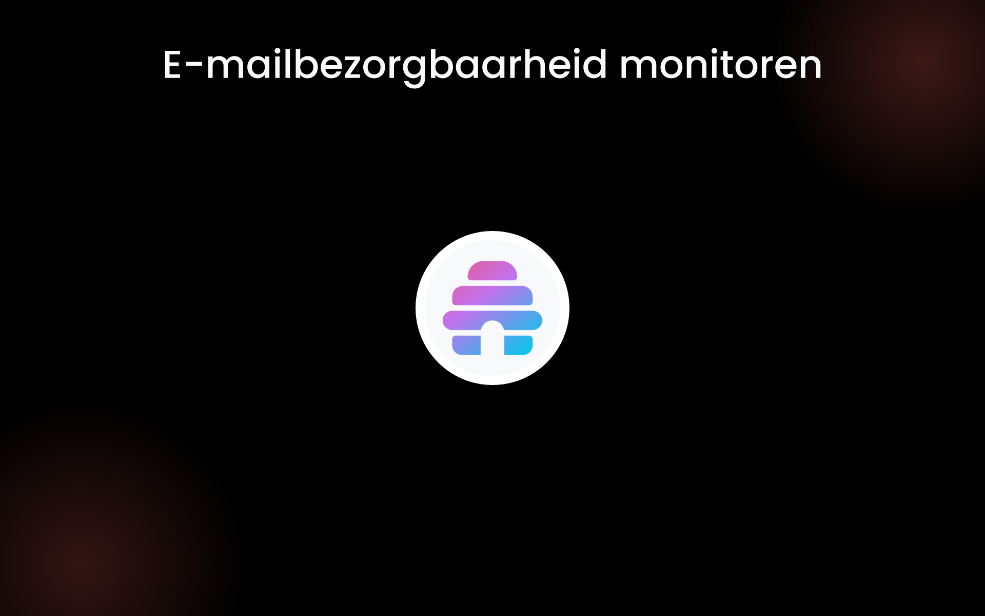 E-mailbezorgbaarheid monitoren tools E-mailbezorgbaarheid monitoren tools
