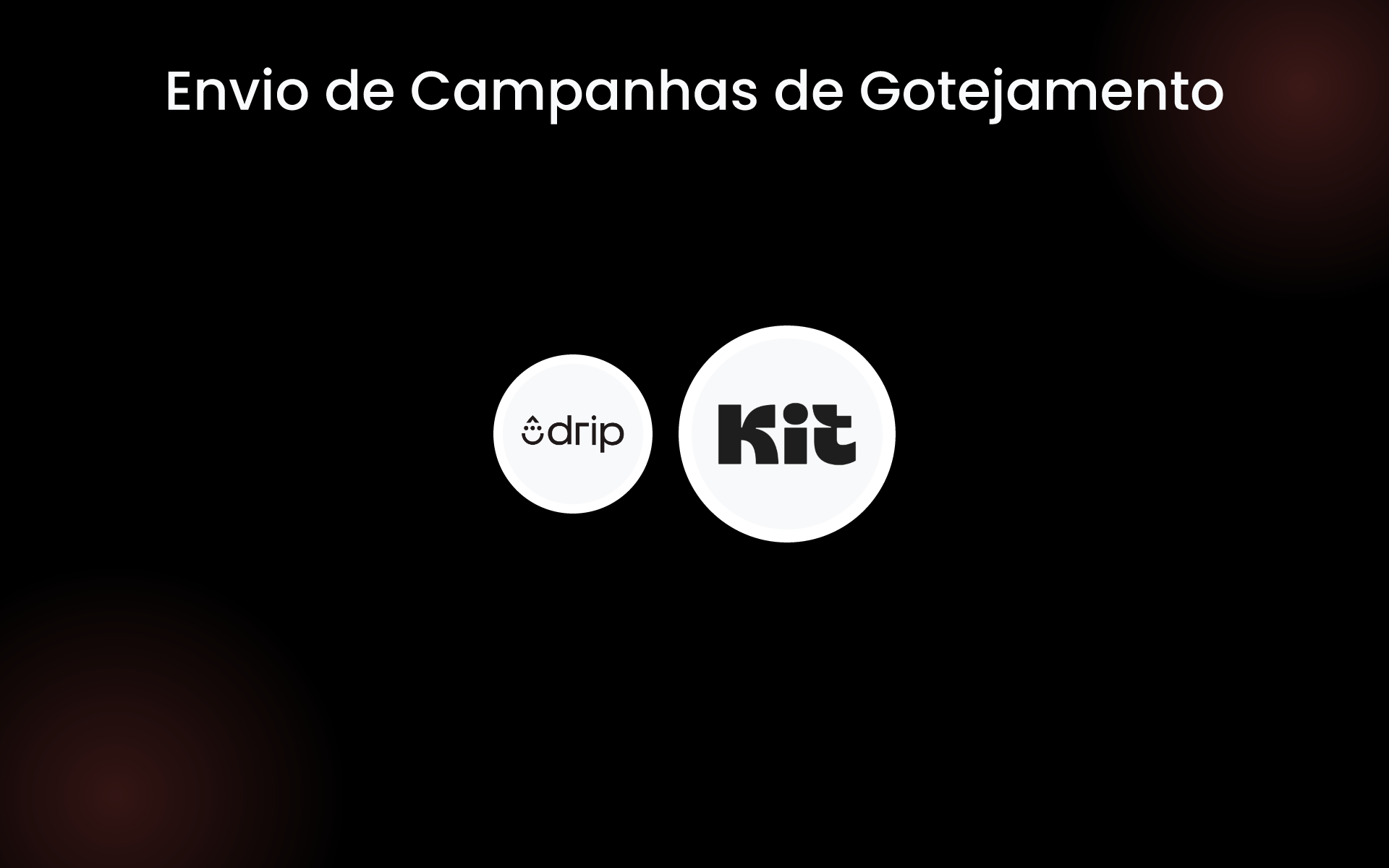 Envio de Campanhas de Gotejamento tools Envio de Campanhas de Gotejamento tools
