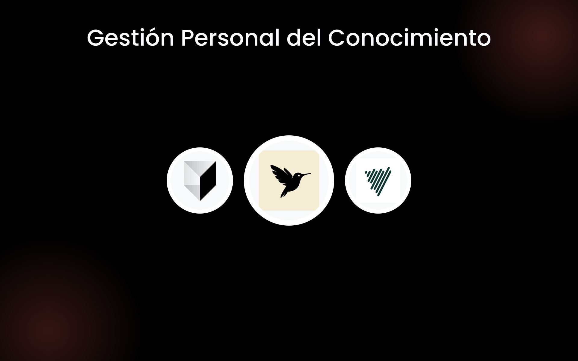 Gestión Personal del Conocimiento tools Gestión Personal del Conocimiento tools
