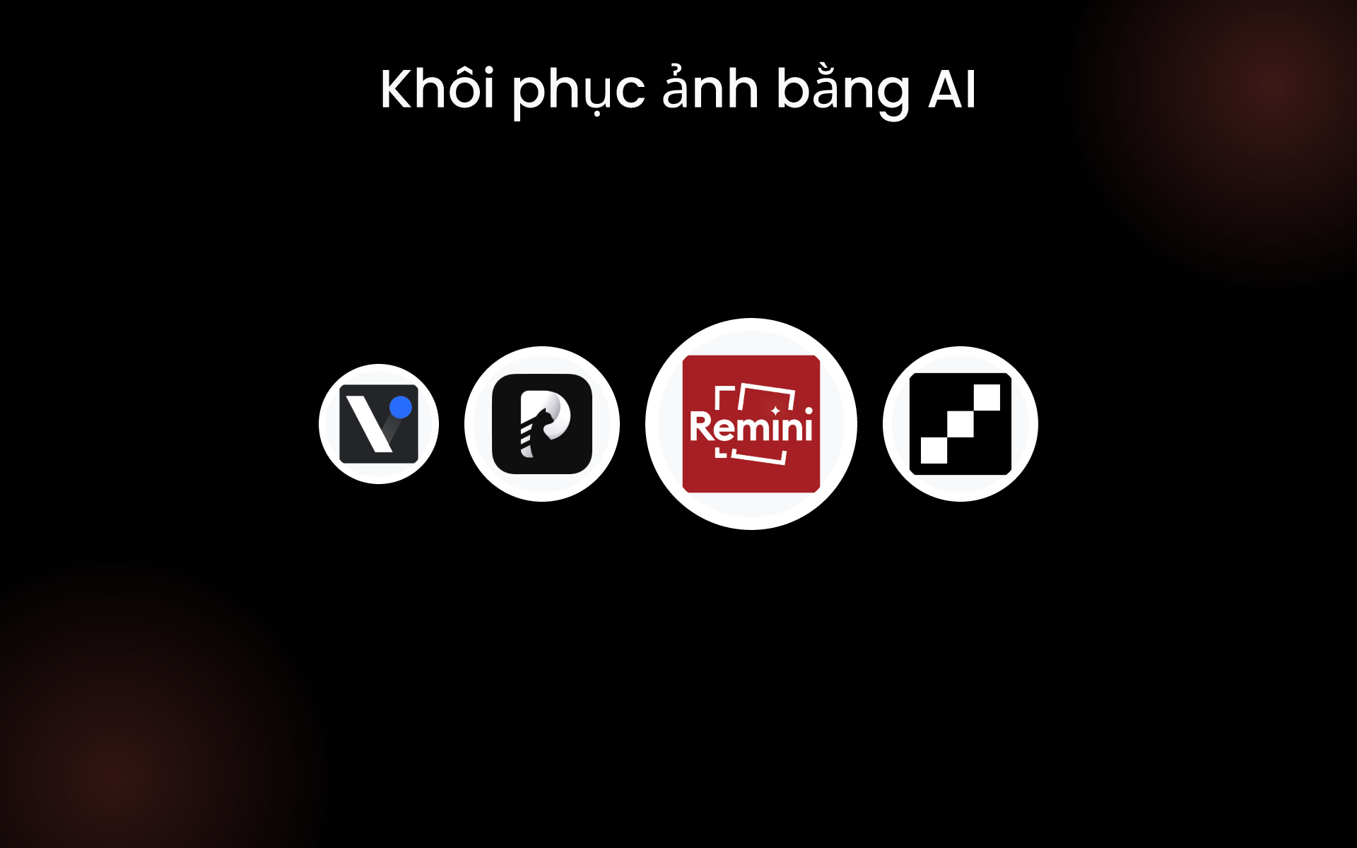Khôi phục ảnh bằng AI tools Khôi phục ảnh bằng AI tools