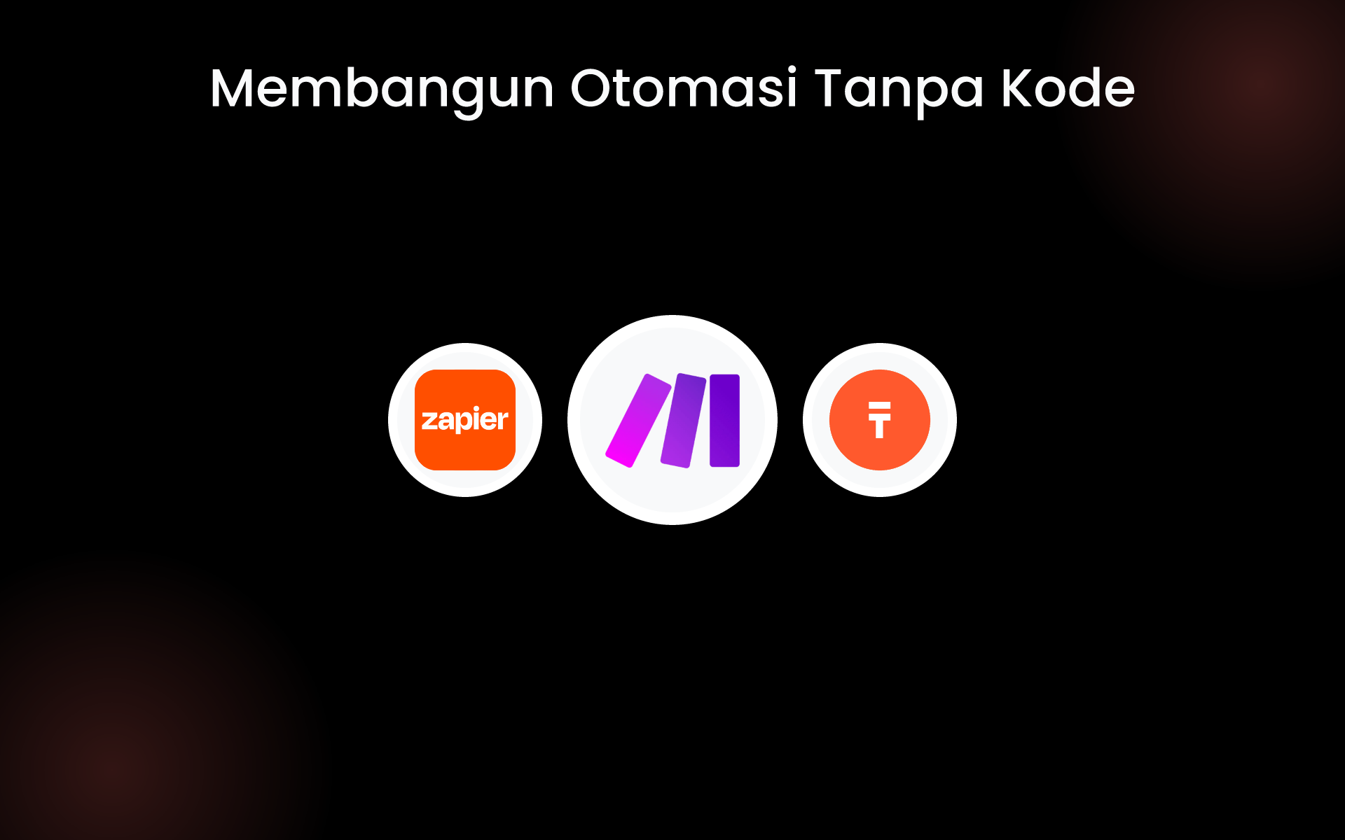 Membangun Otomasi Tanpa Kode tools Membangun Otomasi Tanpa Kode tools
