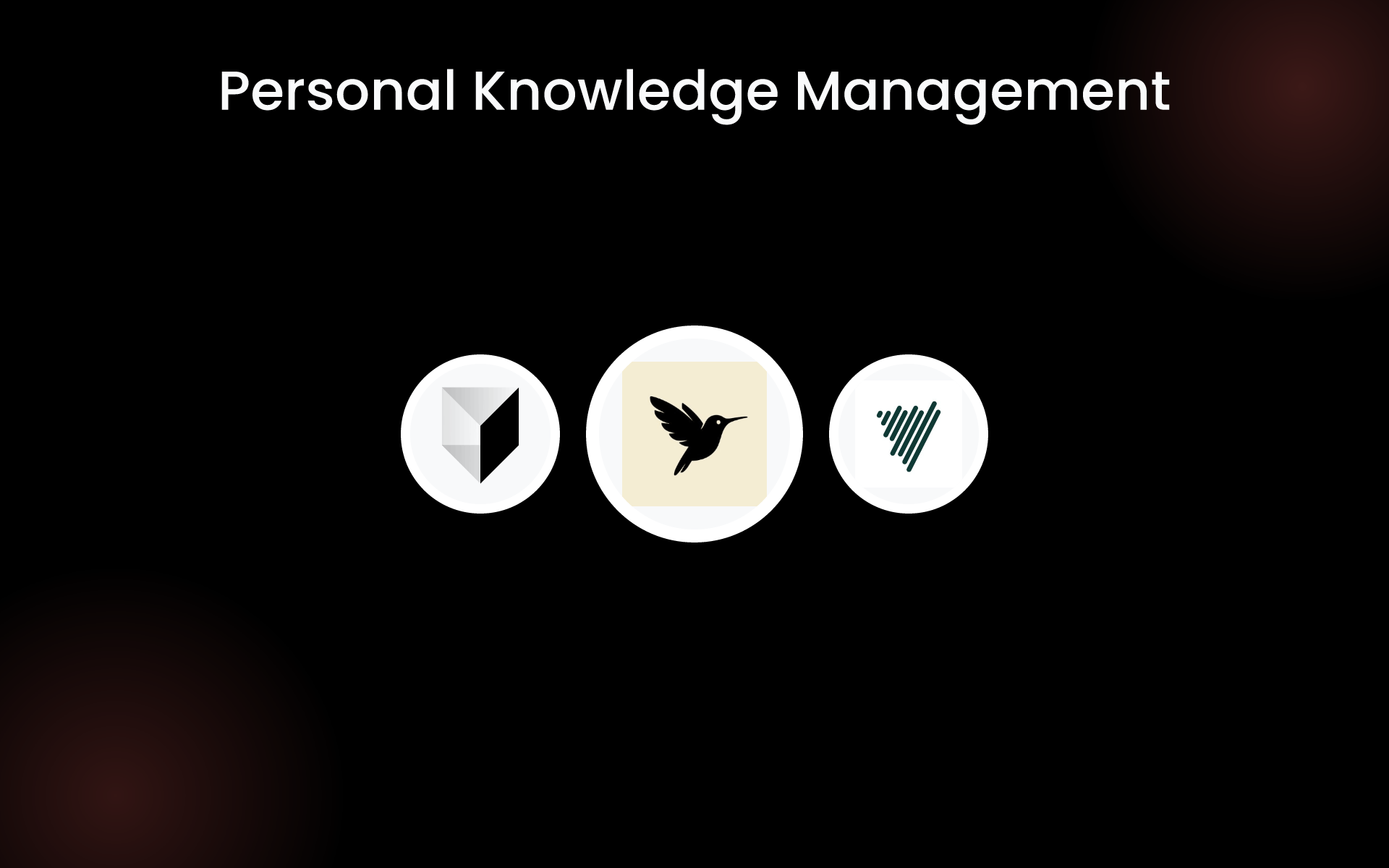 Personal Knowledge Management tools Personal Knowledge Management tools