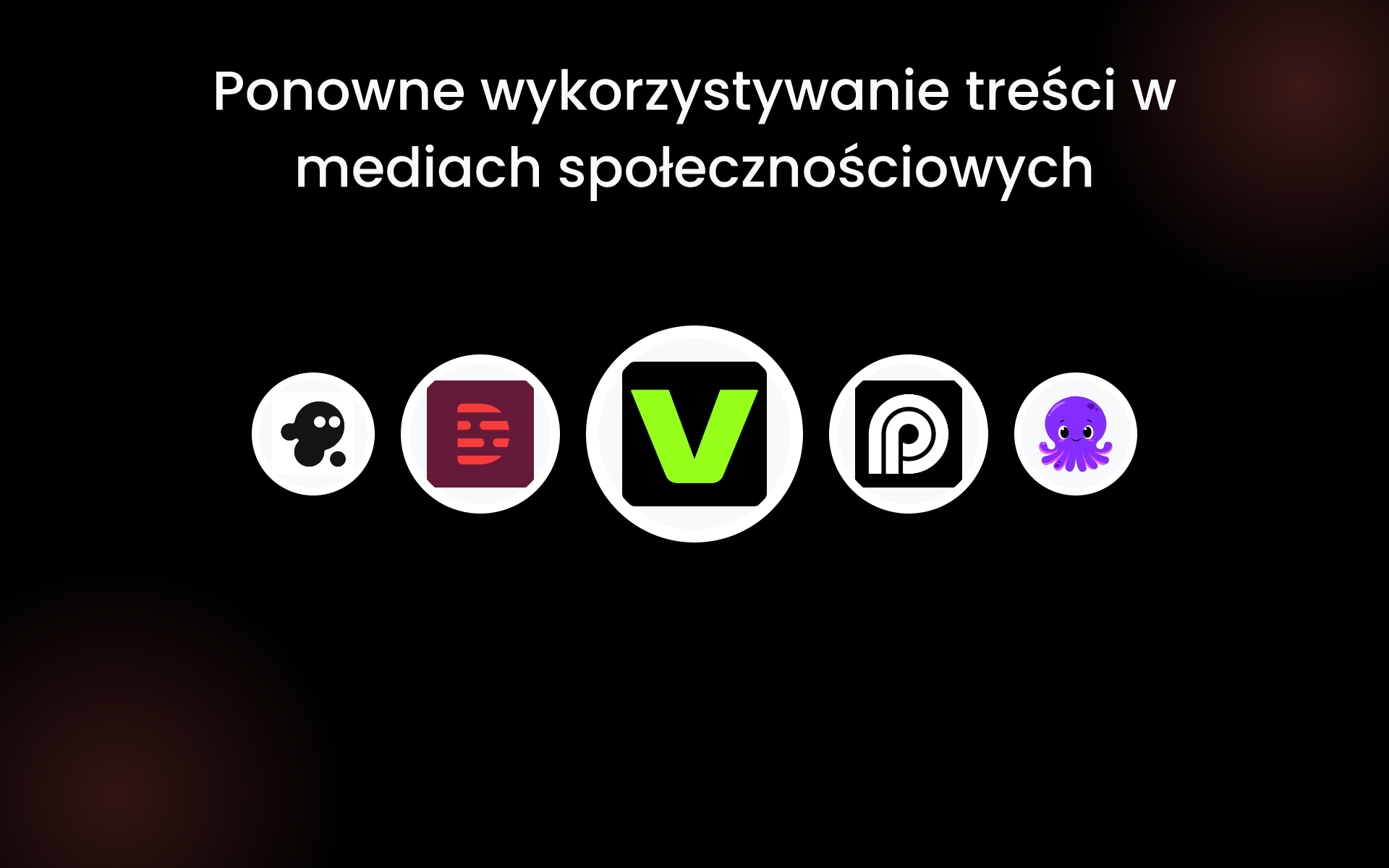 Ponowne wykorzystywanie treści w mediach społecznościowych tools Ponowne wykorzystywanie treści w mediach społecznościowych tools