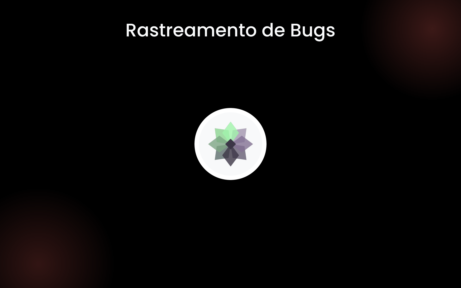 Rastreamento de Bugs tools Rastreamento de Bugs tools