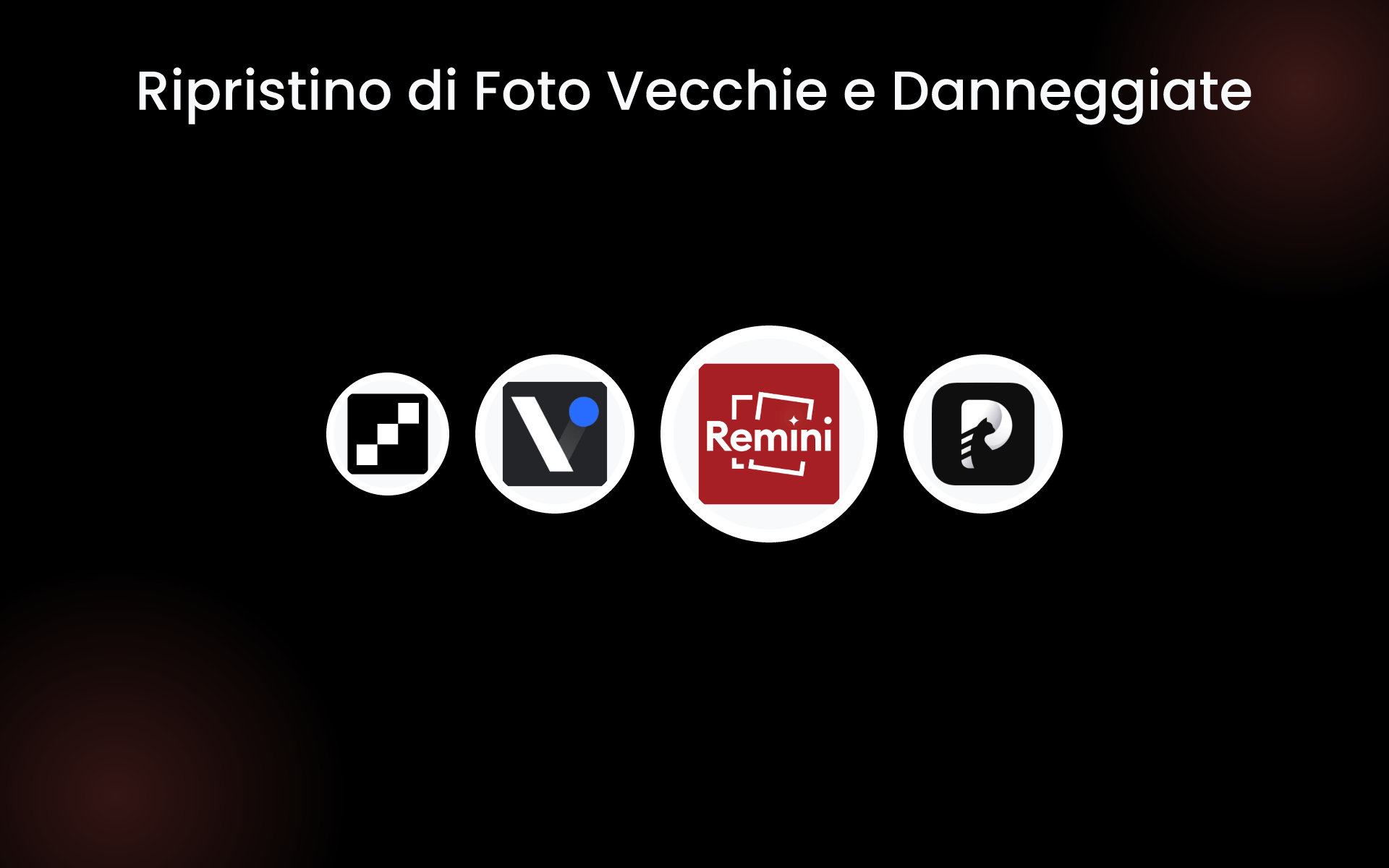 Ripristino di Foto Vecchie e Danneggiate tools Ripristino di Foto Vecchie e Danneggiate tools