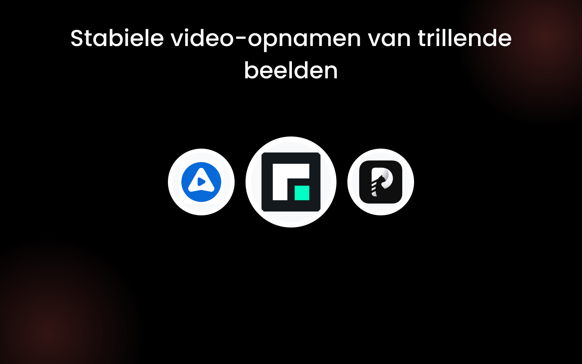 Stabiele video-opnamen van trillende beelden tools Stabiele video-opnamen van trillende beelden tools