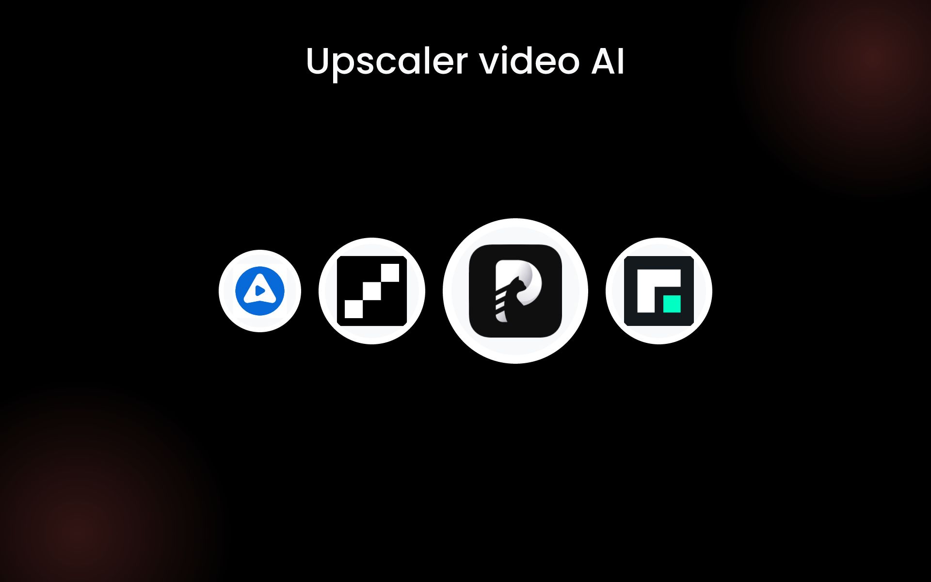 Upscaler video AI tools Upscaler video AI tools
