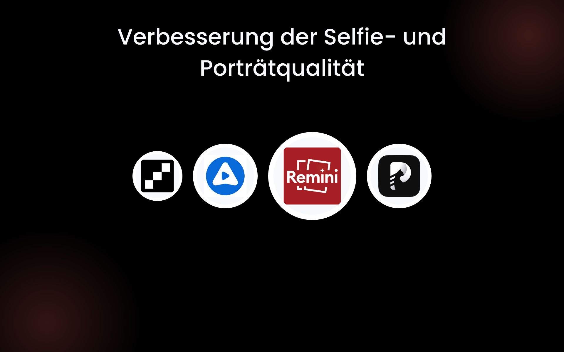 Verbesserung der Selfie- und Porträtqualität tools Verbesserung der Selfie- und Porträtqualität tools